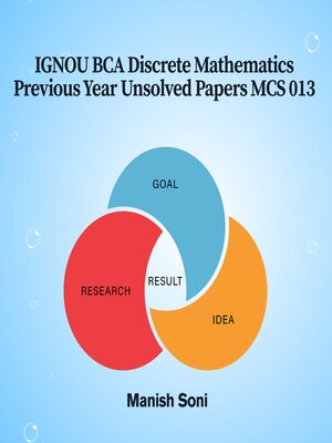 cover image of IGNOU BCA Discrete Mathematics Previous Year Unsolved Papers MCS 013
